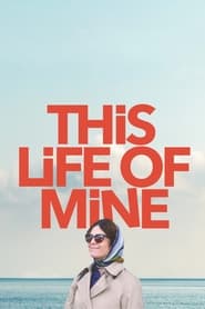 This Life of Mine (2024)